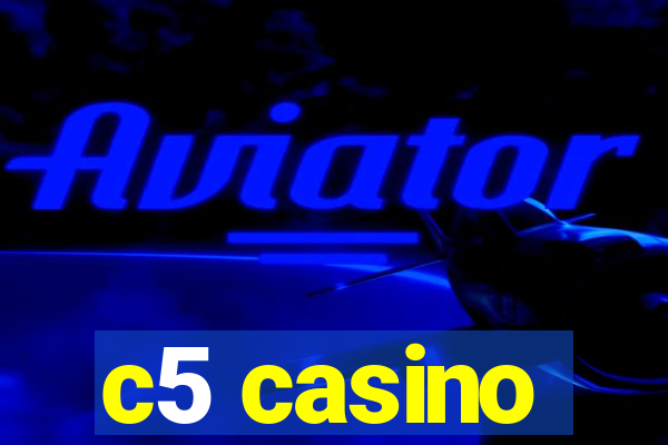 c5 casino